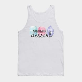 Always Order Dessert Cotton Candy Tank Top